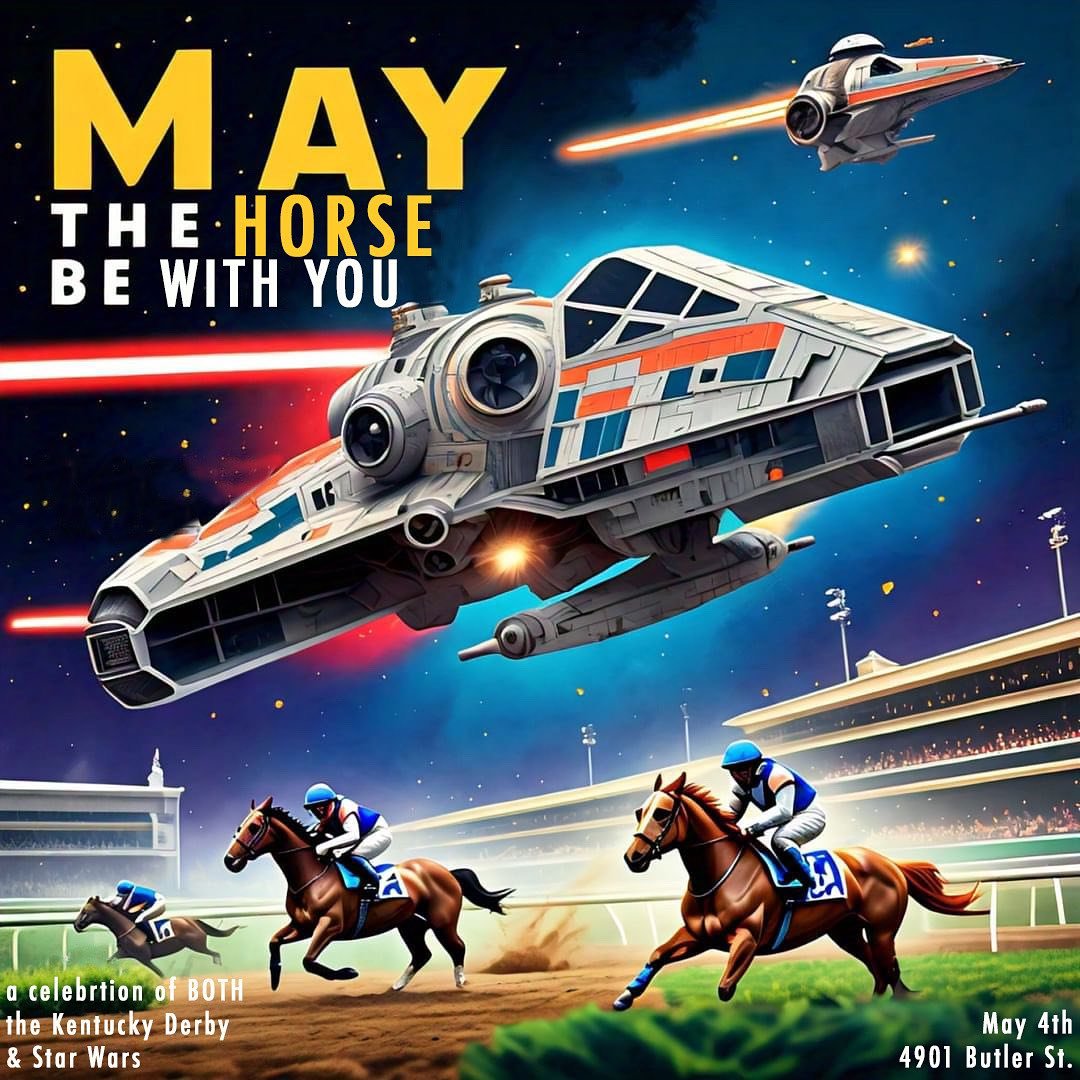 ⭐️🐎May The Horse Be With You🐎⭐️

Every so often the stars align in just a way that is cause for extreme celebration. Saturday, May 4th is a prime example of such an instance. Join us, as we celebrate BOTH the one and only Kentucky Derby AND Nationa