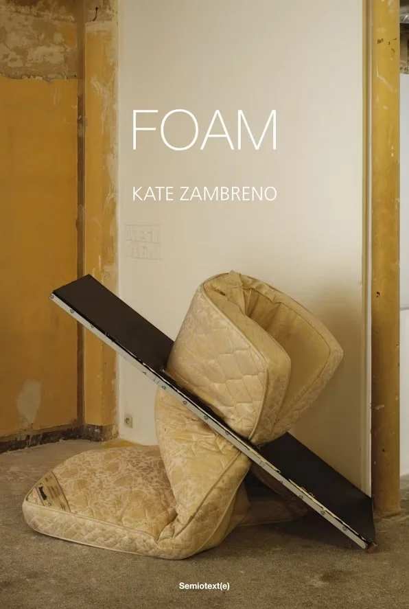 Foam by Kate Zambreno (BOOKS IN ORBIT OCTOBER PICK)