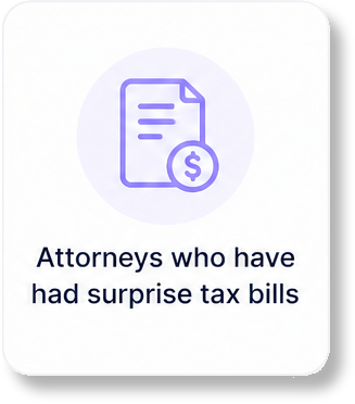 Attorneys who have had surprise tax bills