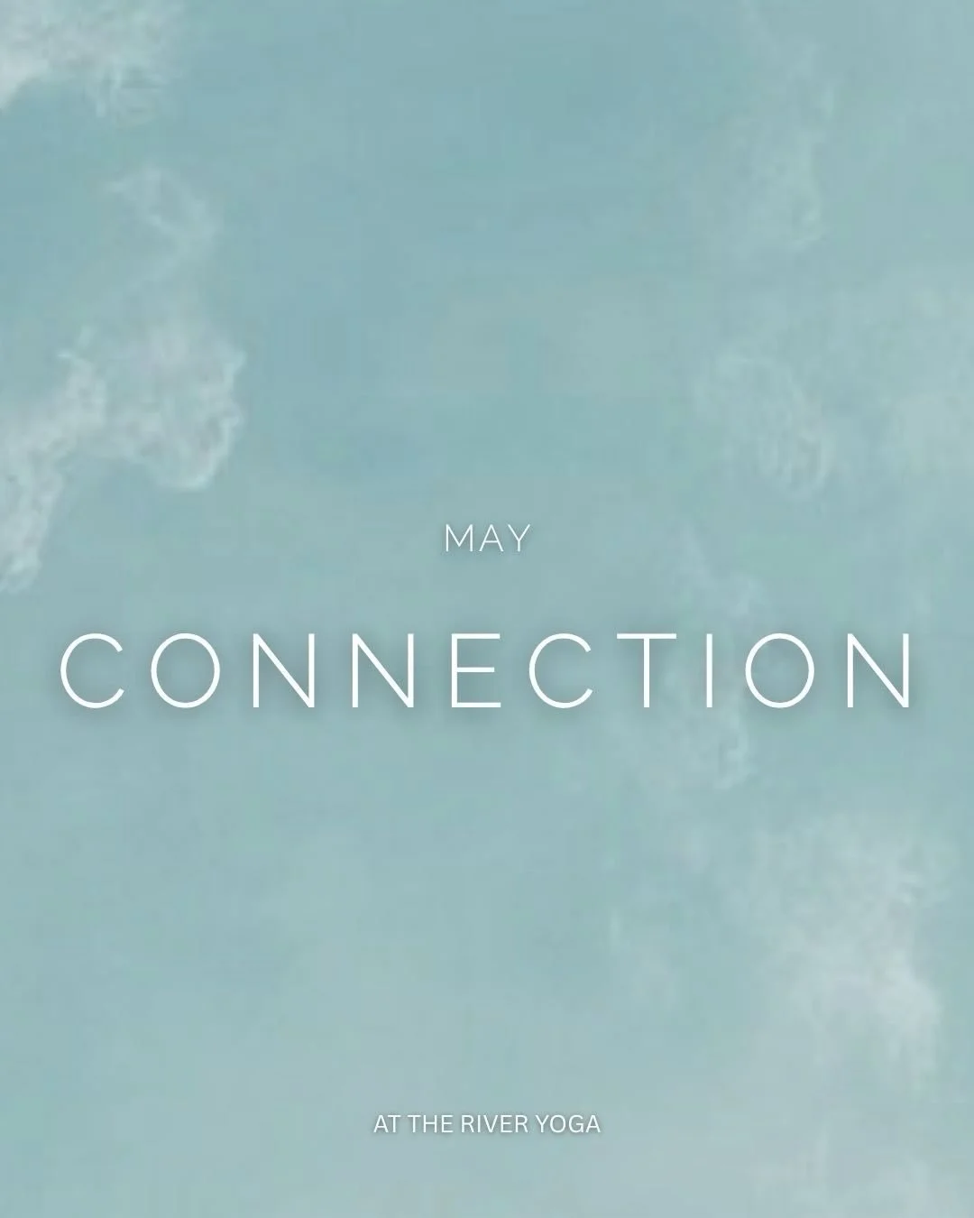 ✨ May 2026 Connection ✨

This May, we return to connection - to breath, to body, to community, and to the moments that bring us back to ourselves.

Through movement, music, and shared experience, May invites us to gather a little closer. To come toge