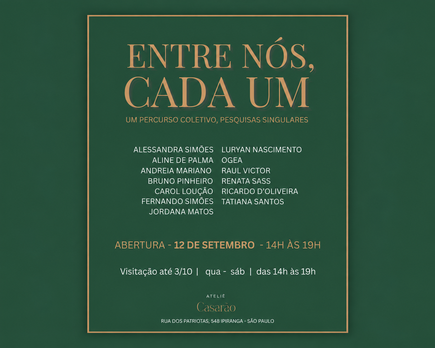 Entre nós, cada um chega ao Ipiranga