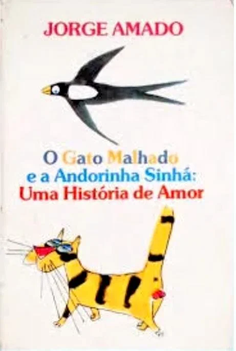 O Gato Malhado e a Andorinha Sinhá