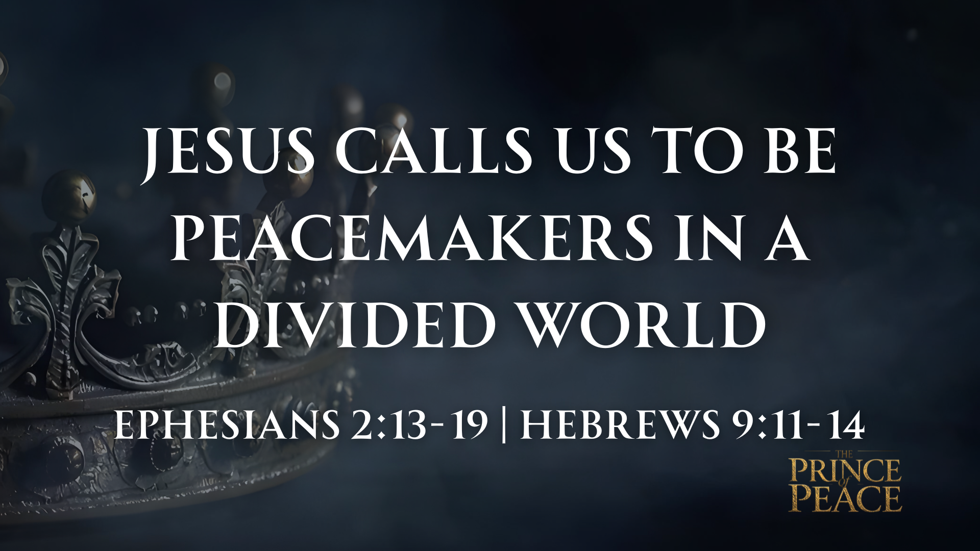 Ephesians 2:13-19 | Hebrews 9:11-14