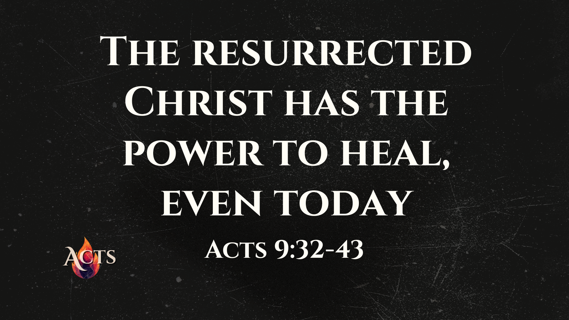 Acts 9:32-43