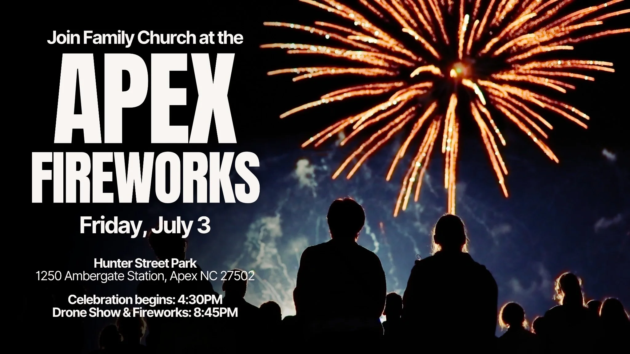🇺🇸🎆 Family Church is excited to join our community at the Apex Fireworks celebration on Friday, July 3 at Hunter Street Park

Come enjoy an evening full of fun, connection, and a spectacular drone show + fireworks finale!✨

We hope to see you ther