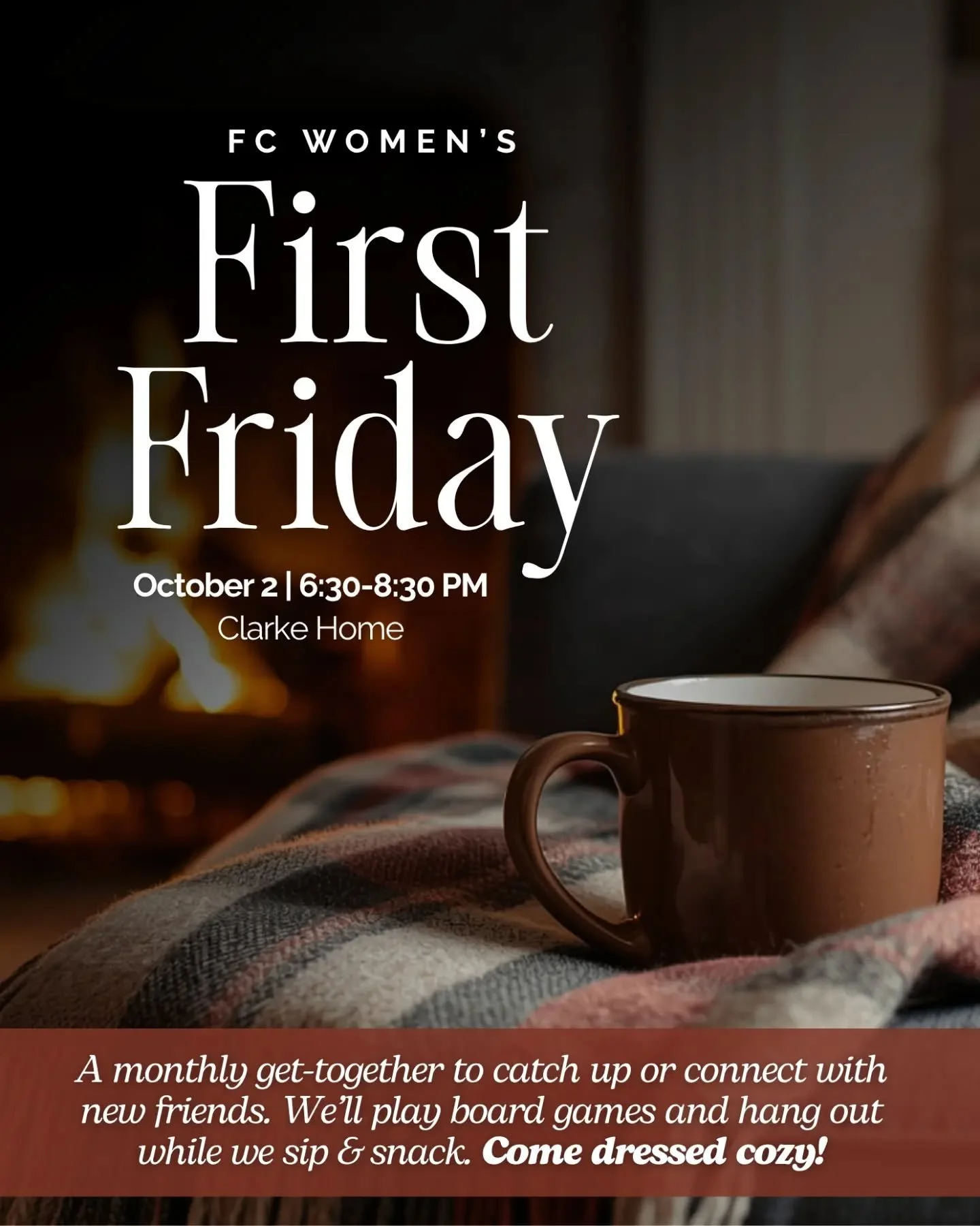 Ladies of Family Church, First Friday is coming up! 🍁☕️

Join us this Friday, October 2, from 6:30&ndash;8:30 PM for a casual, cozy fall night together! 

We&rsquo;ll sip, snack, play board games, and enjoy some good fellowship. 🤎

Come dressed coz
