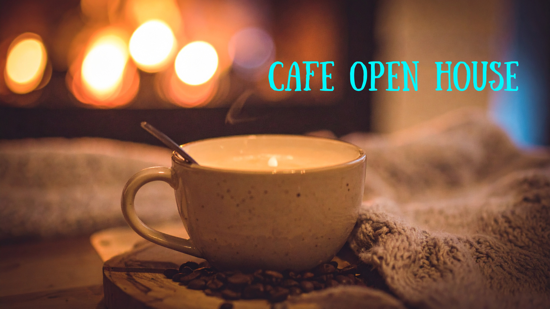 Cafe Open House