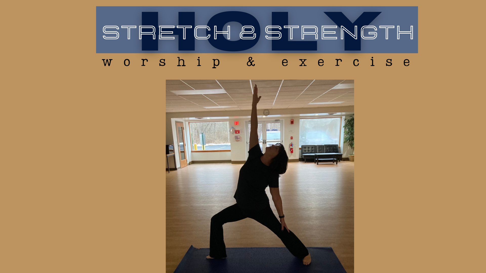 Holy Stretch &amp; Strength