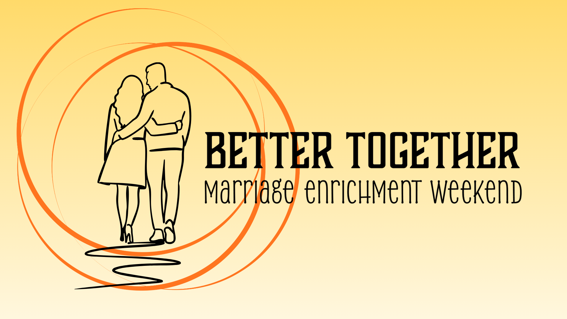 Better Together: Marriage Enrichment Weekend