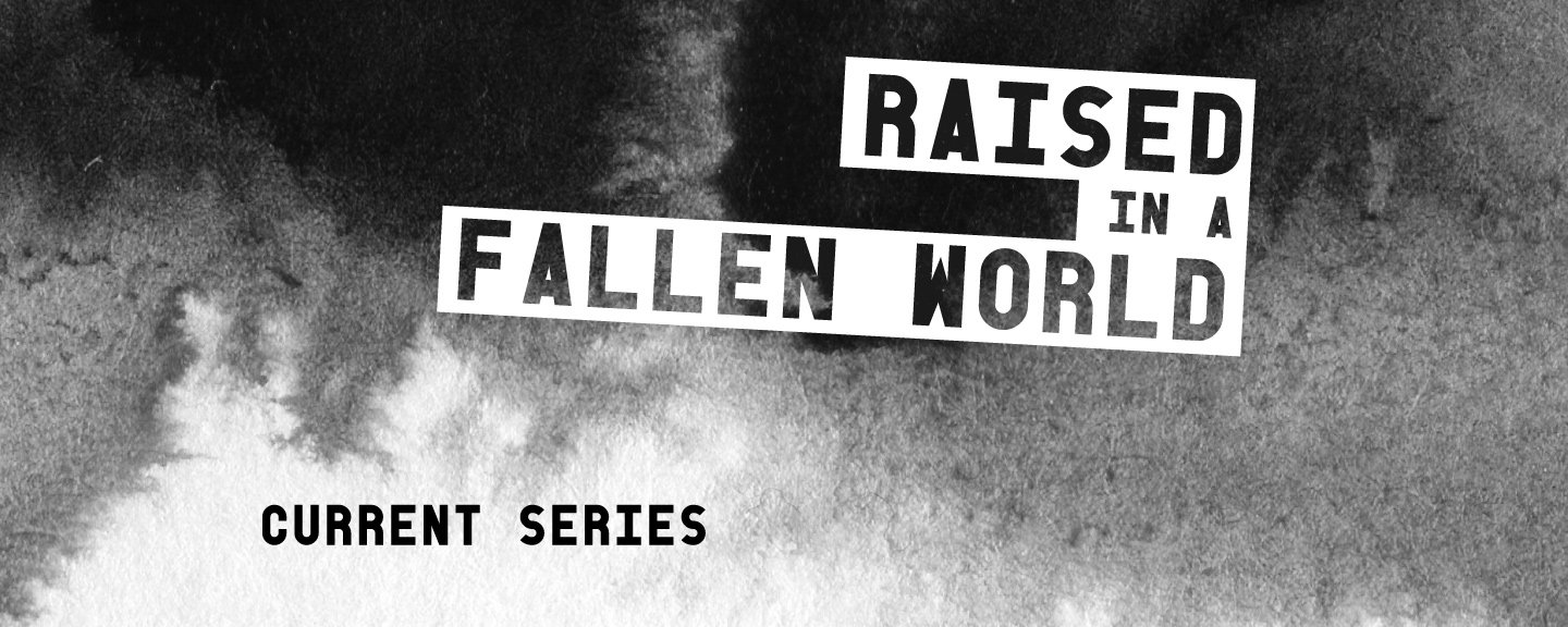 Raised_In_A_Fallen_World_web.jpg