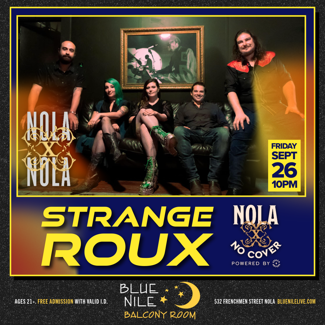 Strange Roux (Balcony Room) • FRI SEPT 26 • 10PM
