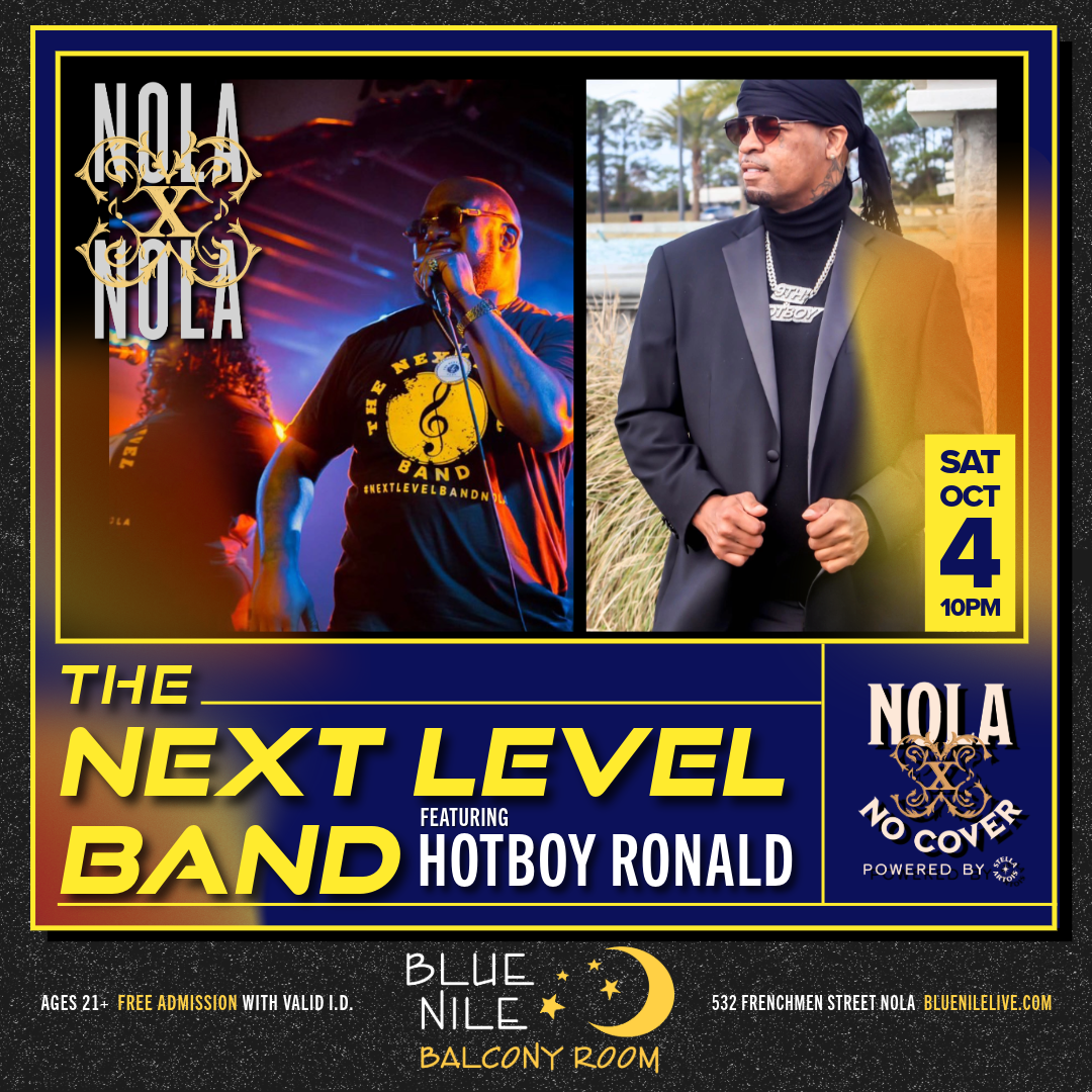 The Next Level Band featuring HotBoy Ronald (Balcony Room) • SAT OCT 4 • 10PM