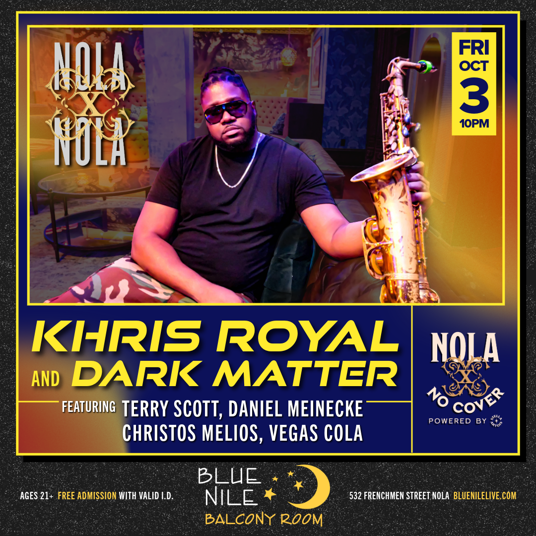 Khris Royal and Dark Matter featuring Terry Scott, Daniel Meinecke, Christos Melios, Vegas Cola (Balcony Room) • FRI OCT 3 • 10PM