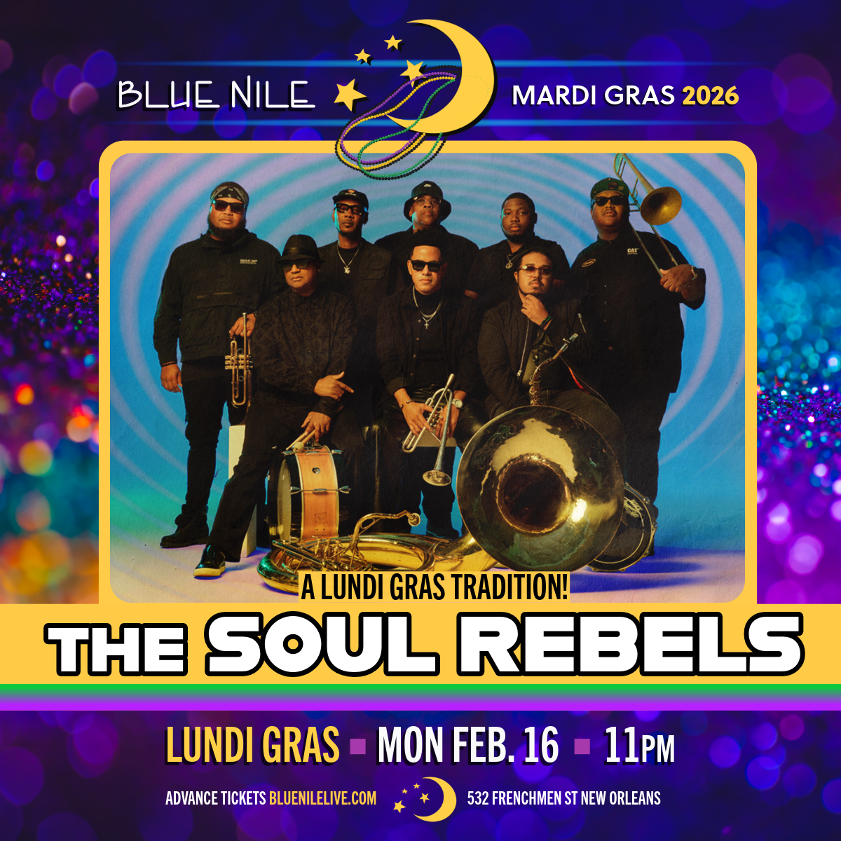 The Soul Rebels • LUNDI GRAS! • MON FEB. 16 • @11PM