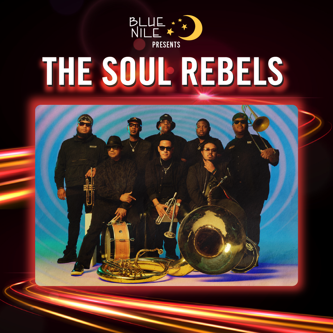 The Soul Rebels • SAT APR 11 • @11PM