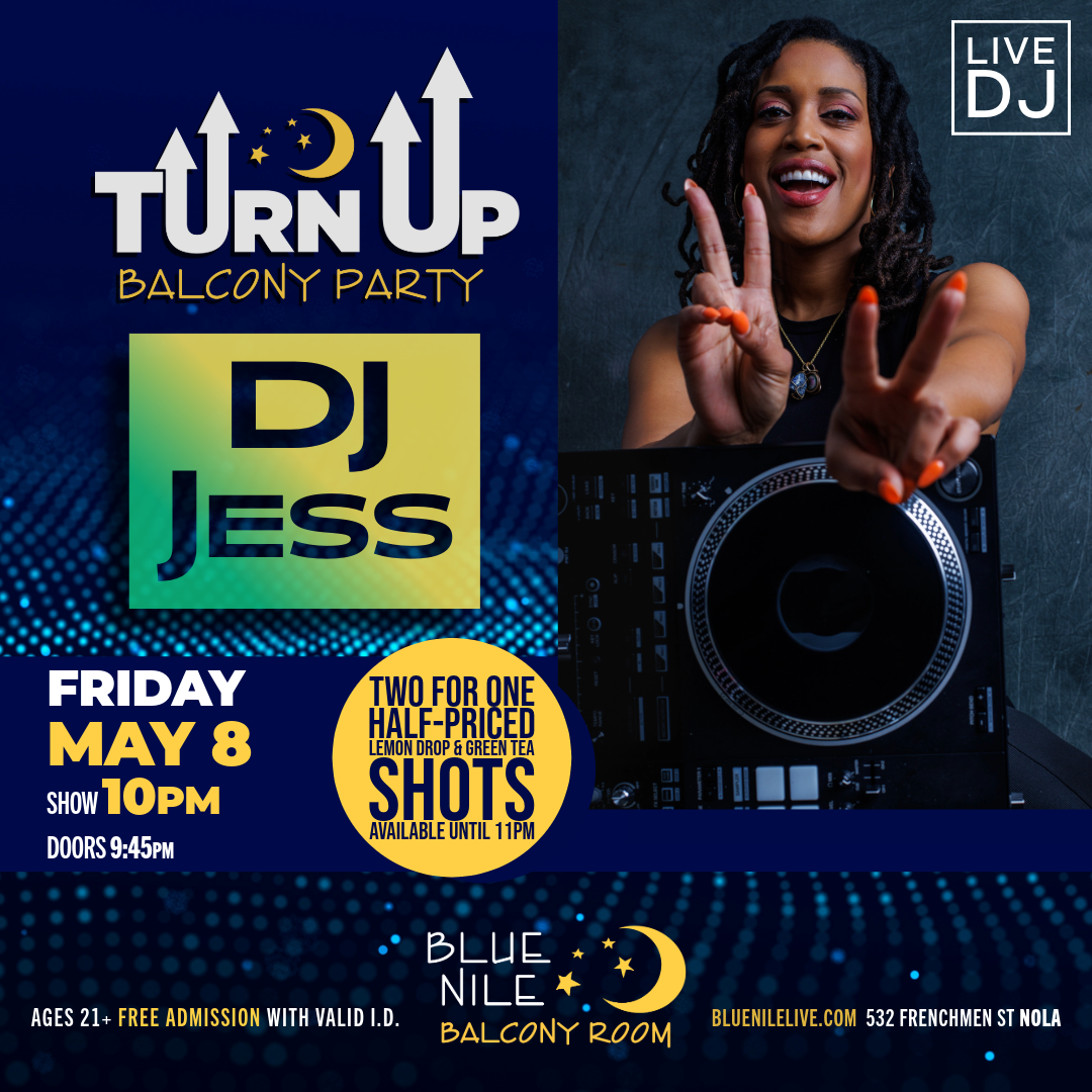 DJ Jess (Balcony Room) • FRI MAY 8 • @10PM  