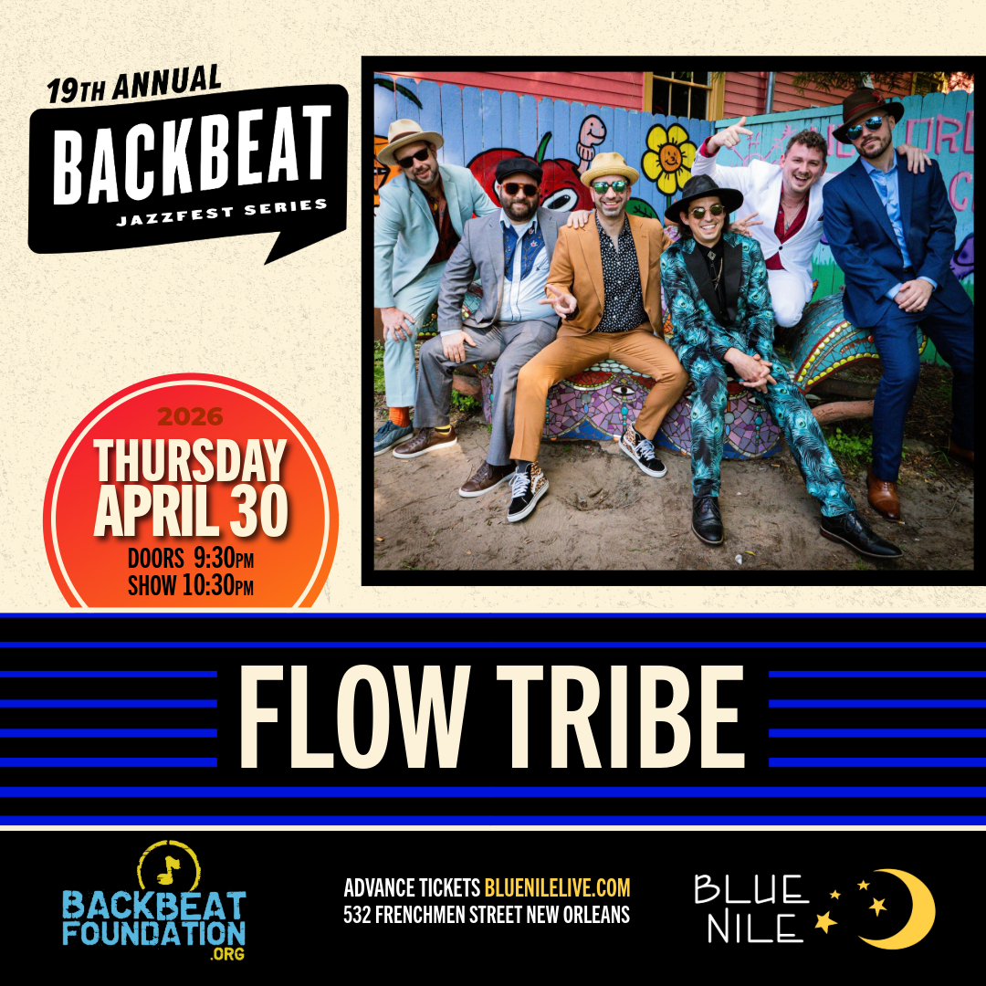 Flow Tribe • THURS APR. 30 • @10:30PM
