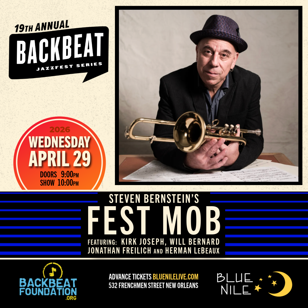 Steven Bernstein’s FEST MOB featuring: Kirk Joseph, Will Bernard, Jonathan Freilich and Herman LeBeaux • WEDS APR. 29 • @10PM