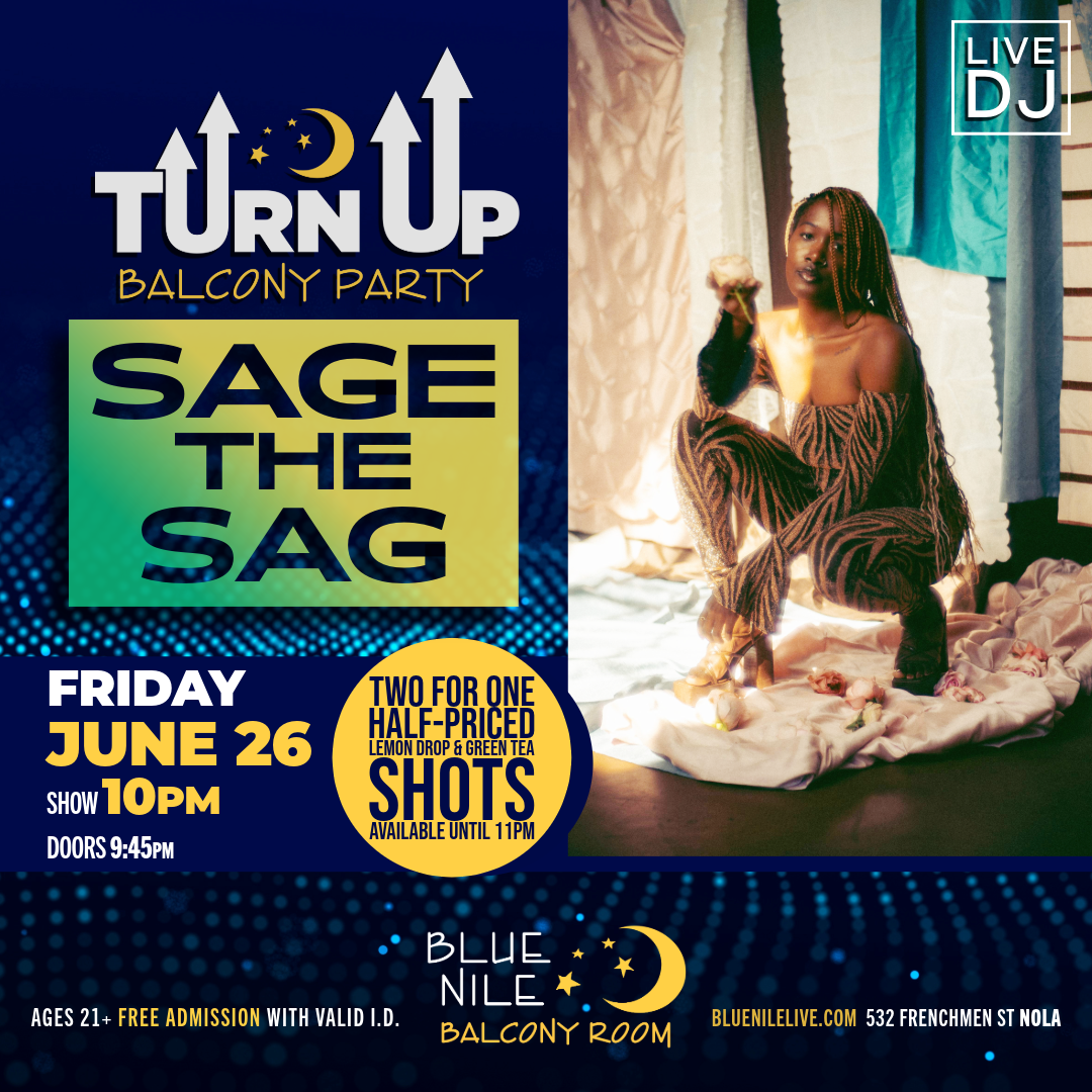 Sage the Sag (Balcony Room) • FRI JUN. 26 • @10PM 