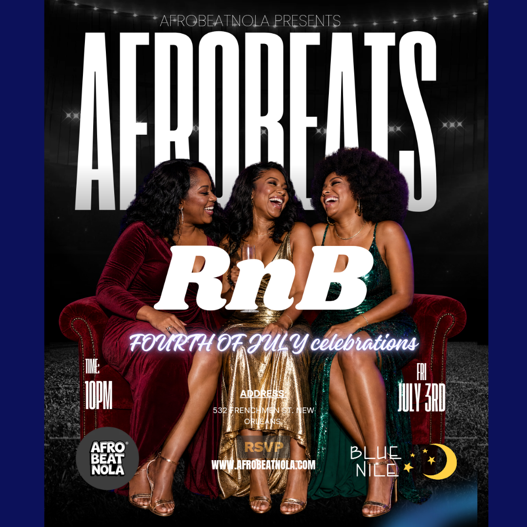 AFROBEAT NOLA • FRI JUL. 3  • @10PM 