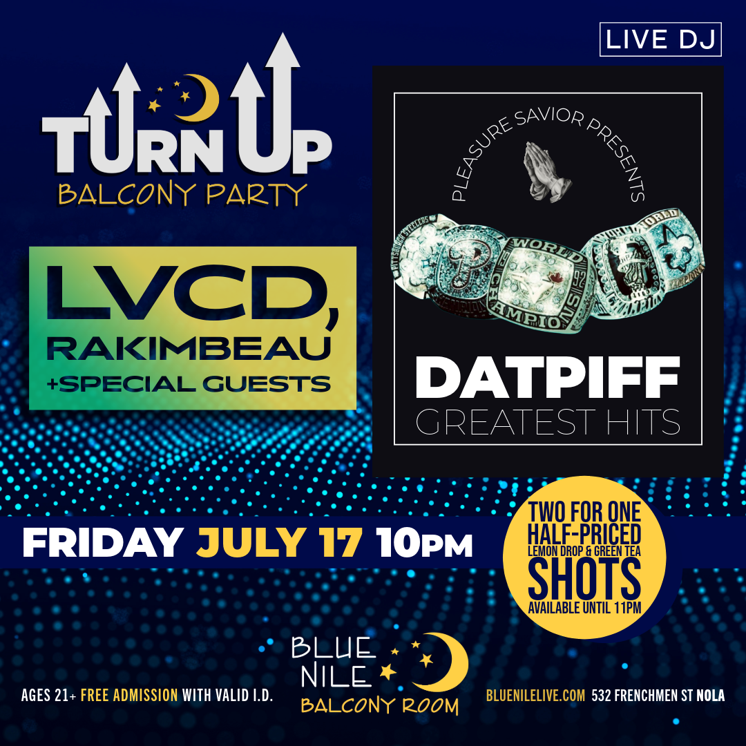 LVCD and RAKIMBEAU + Special Guests (Balcony Room) • FRI JUL. 17 • @10PM