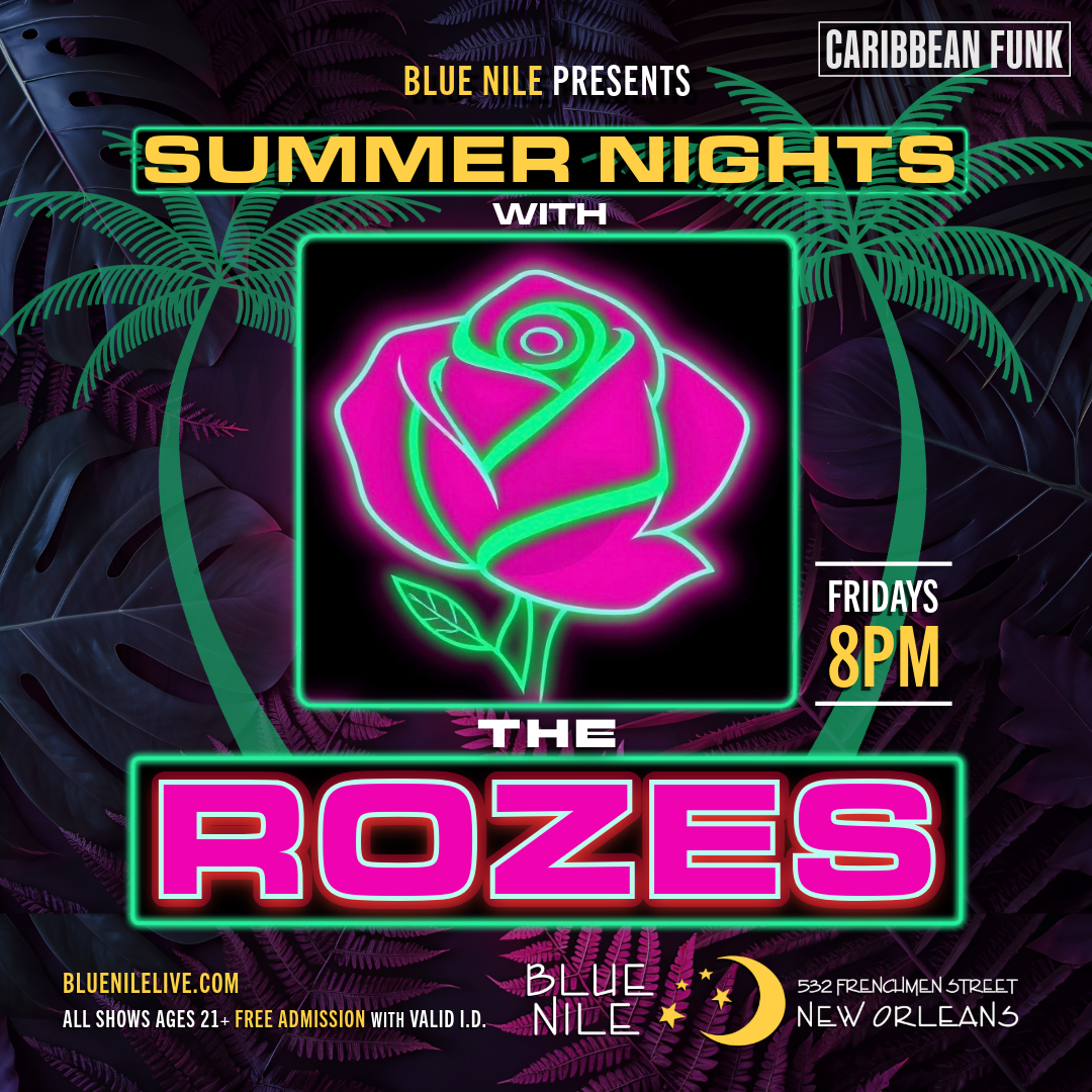 The Rozes • FRI JUL. 31 • @8PM