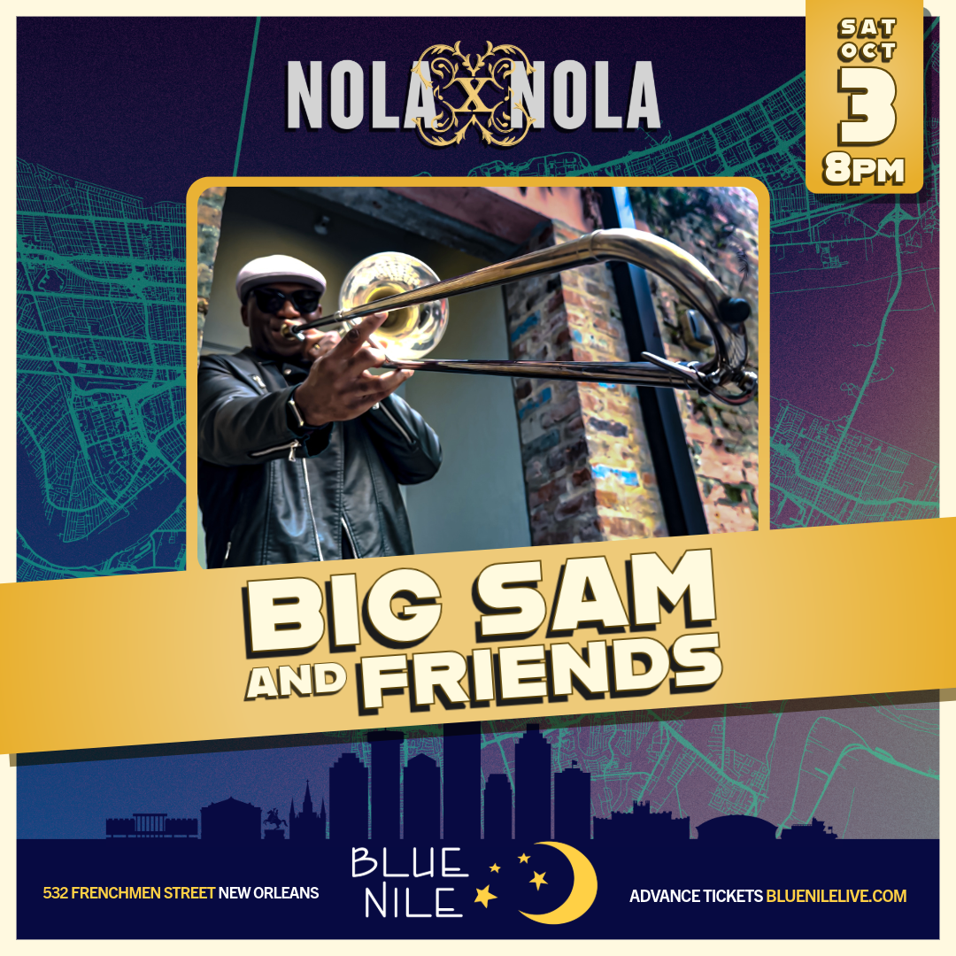 BIG SAM AND FRIENDS • SAT OCT. 3 • @8PM