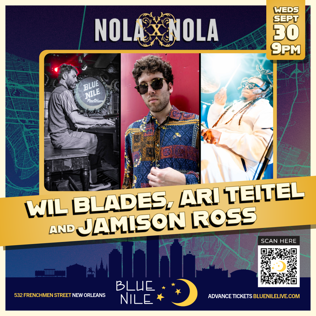 Wil Blades, Ari Teitel &amp; Jamison Ross • WEDS SEPT. 30 • @9PM