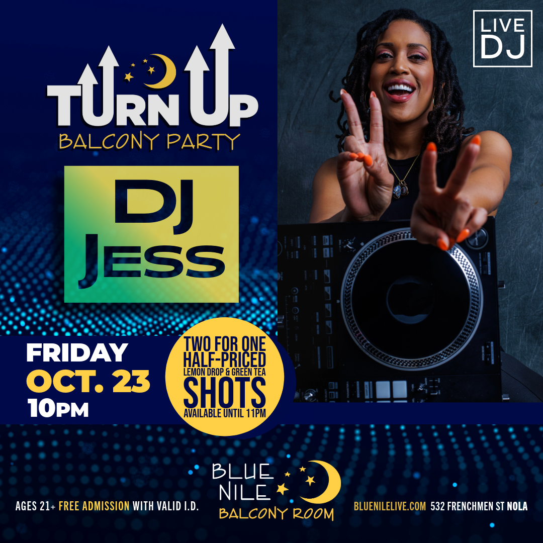 DJ Jess (Balcony Room) • FRI OCT. 23 • @10PM 