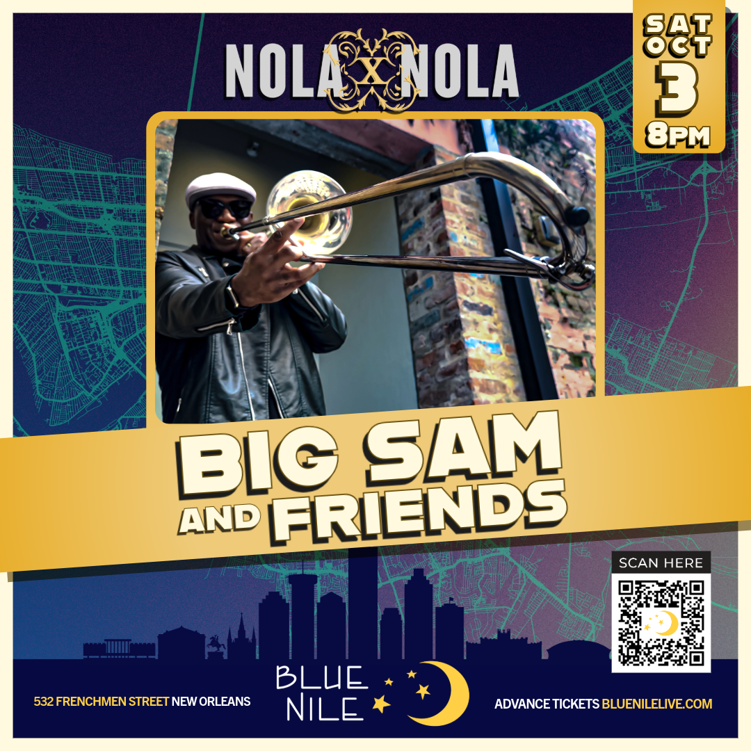 BIG SAM AND FRIENDS • SAT OCT. 3 • @8PM