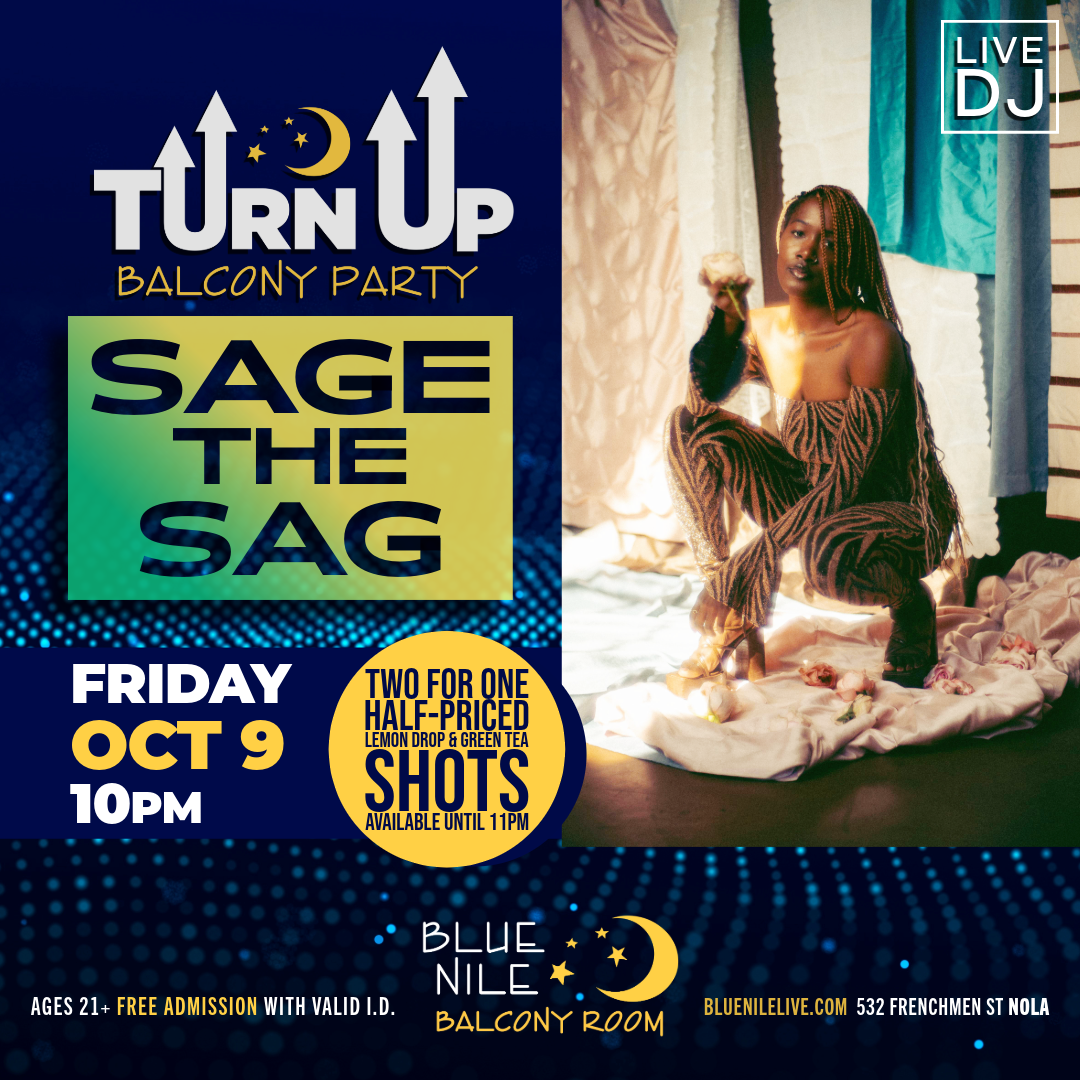 Sage the Sag (Balcony Room) • FRI OCT. 9 • @10PM 