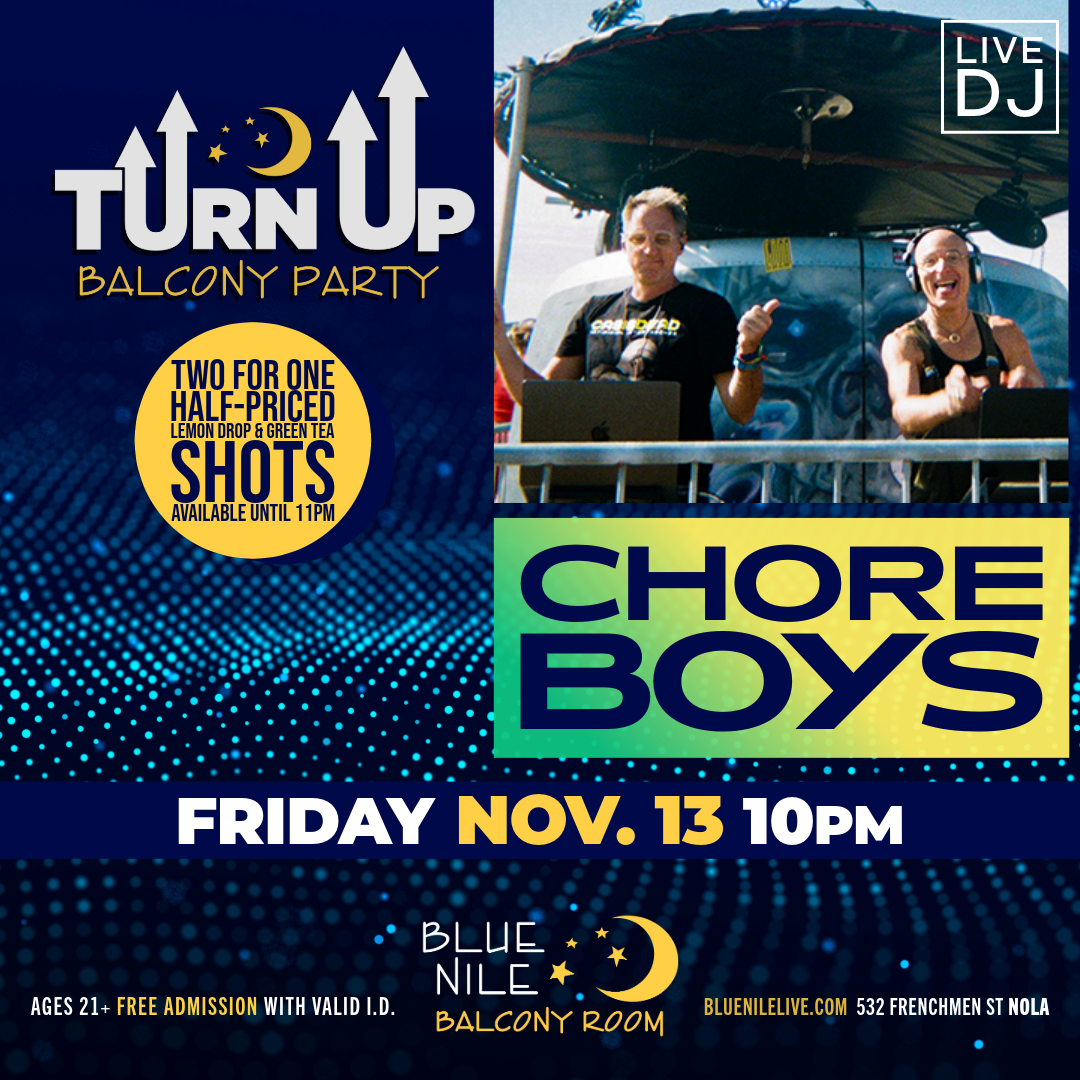 Chore Boys (Balcony Room) • FRI NOV. 13 • @10PM  