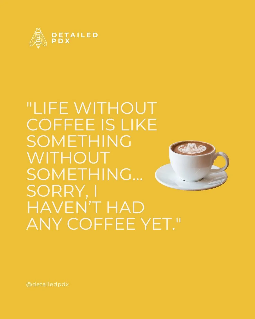 &quot;Life without coffee is like something without something&hellip;sorry, I haven&rsquo;t had any coffee yet.&quot;

#FunnyWorkQuotes #Relatable #VirtualAssistant #SmallBusinessSupport #DetailedPDX #SmallBusiness #WomenOwned #SmallBusinessOwner