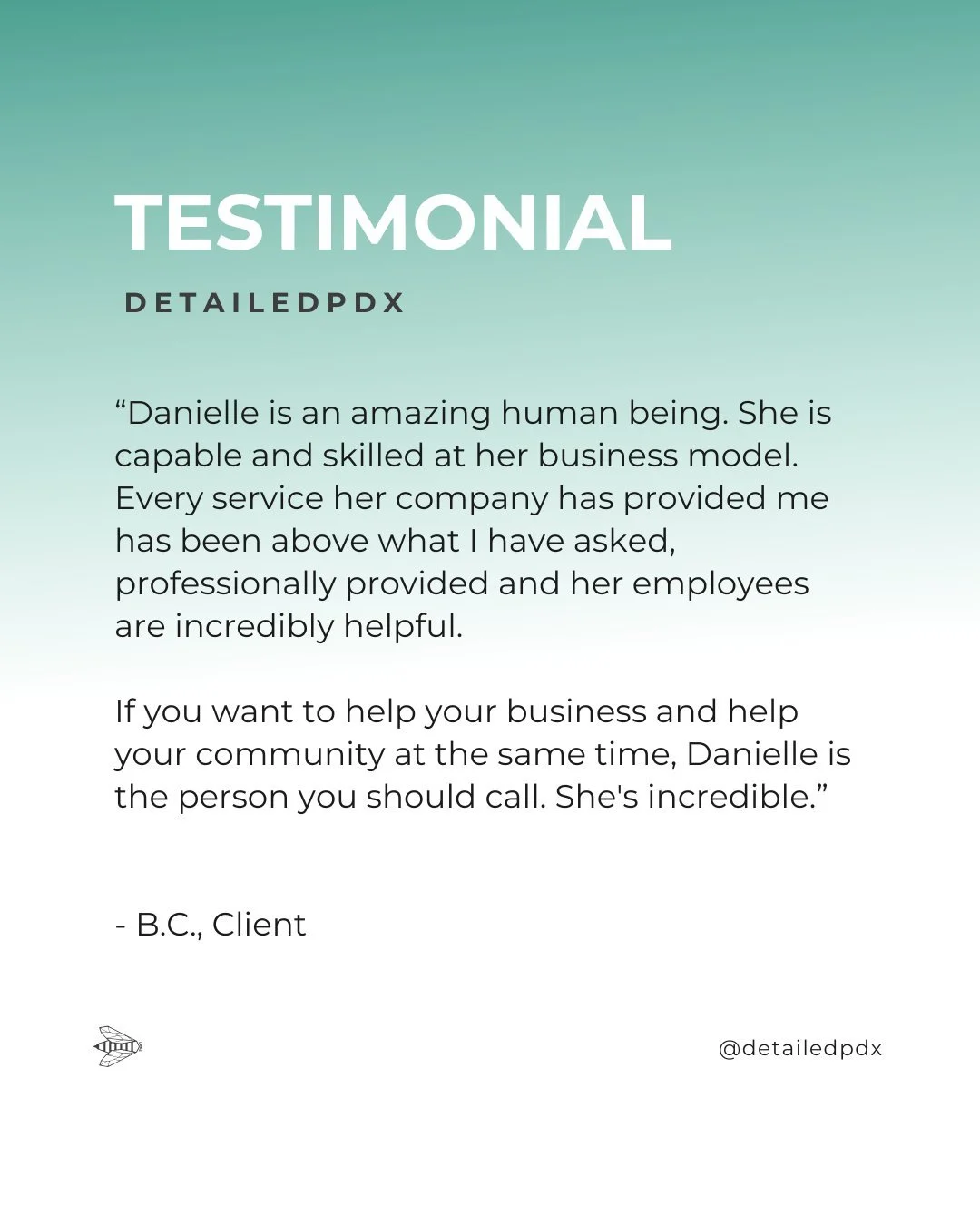 "Danielle is an amazing human being. She is capable and skilled at her business model. Every service her company has provided me has been above what I have asked, professionally provided and her employees are incredibly helpful.

But the skills 