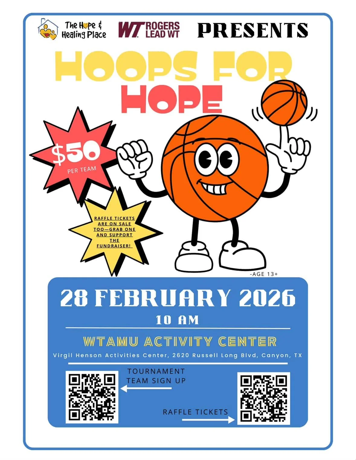 Rogers LEAD WT - West Texas A&amp;M University is hosting the Hoops For Hope basketball tournament to benefit The Hope &amp; Healing Place! Sign up a team or grab raffle tickets for a chance to win prizes😎 Let&rsquo;s show up big!
