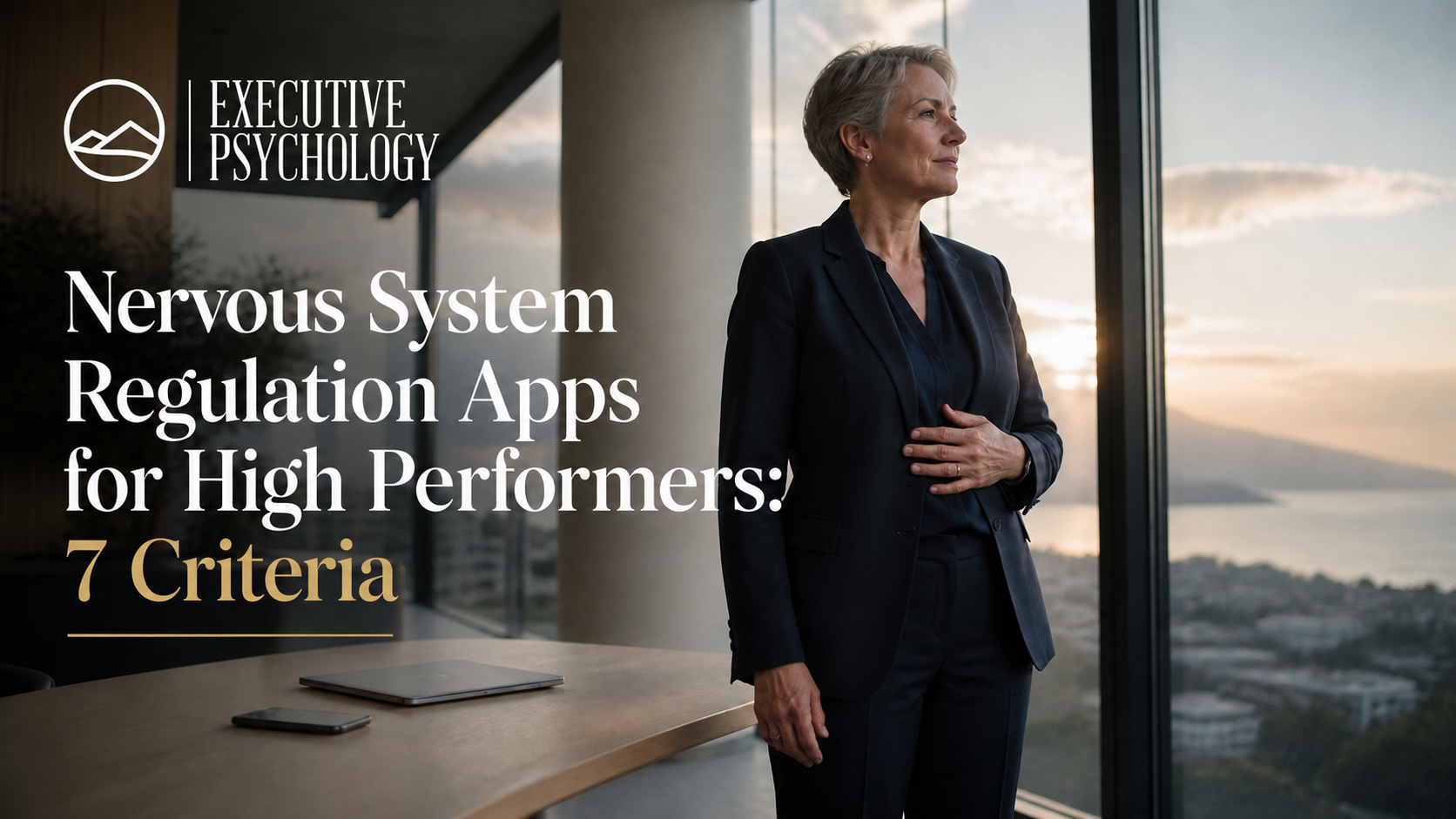 Nervous System Regulation Apps for High Performers: 7 Criteria