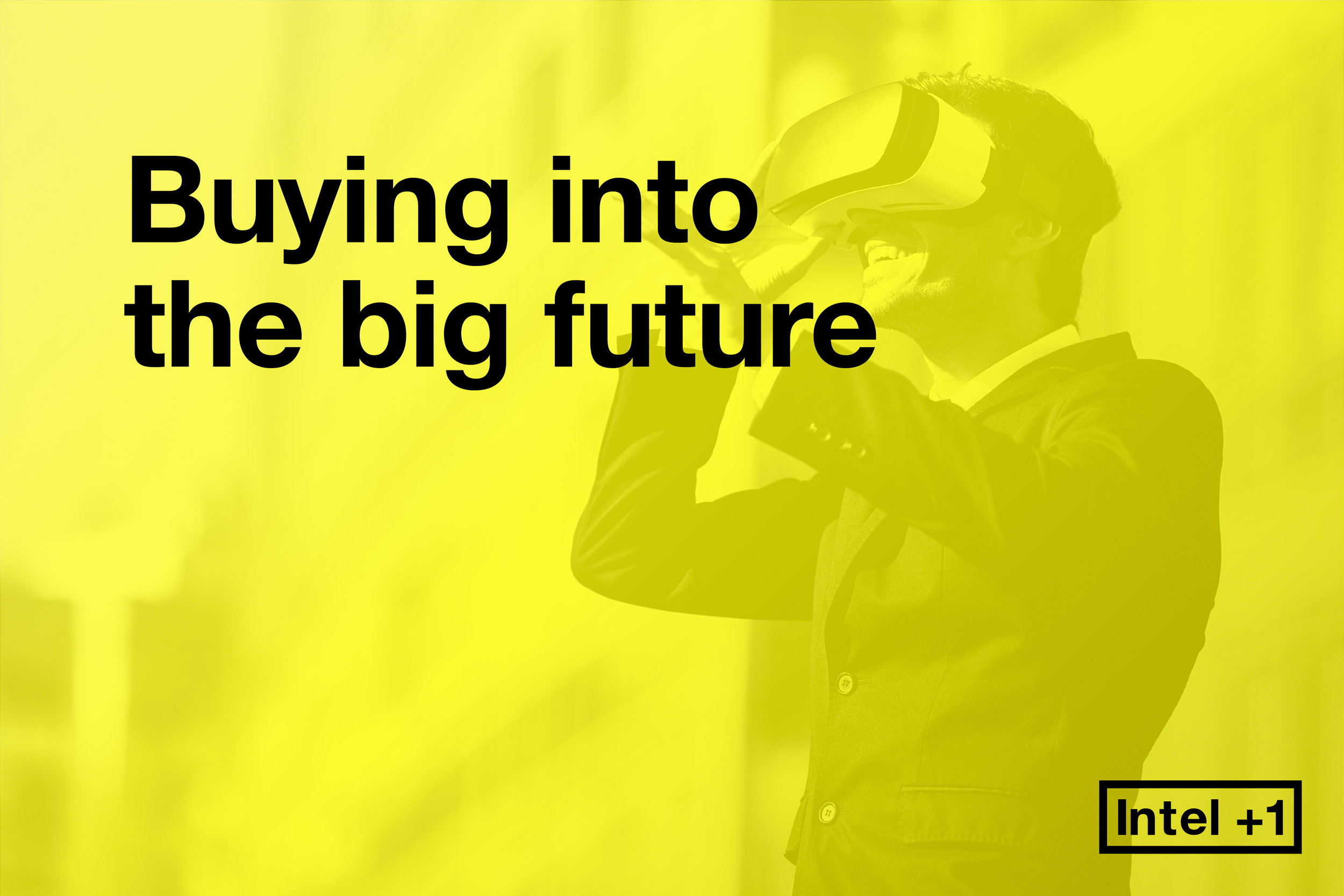 Buying into the big future