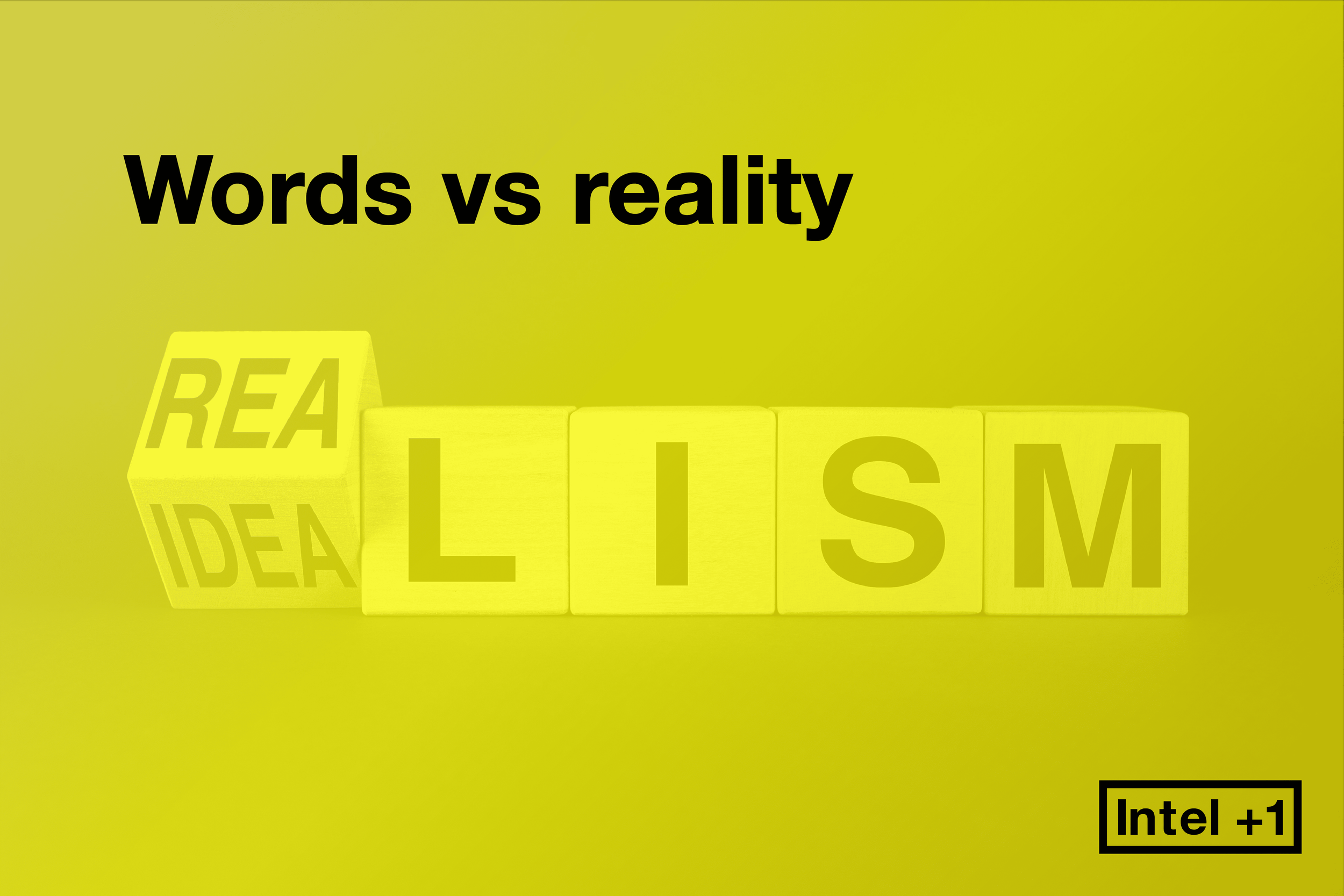 Words vs reality