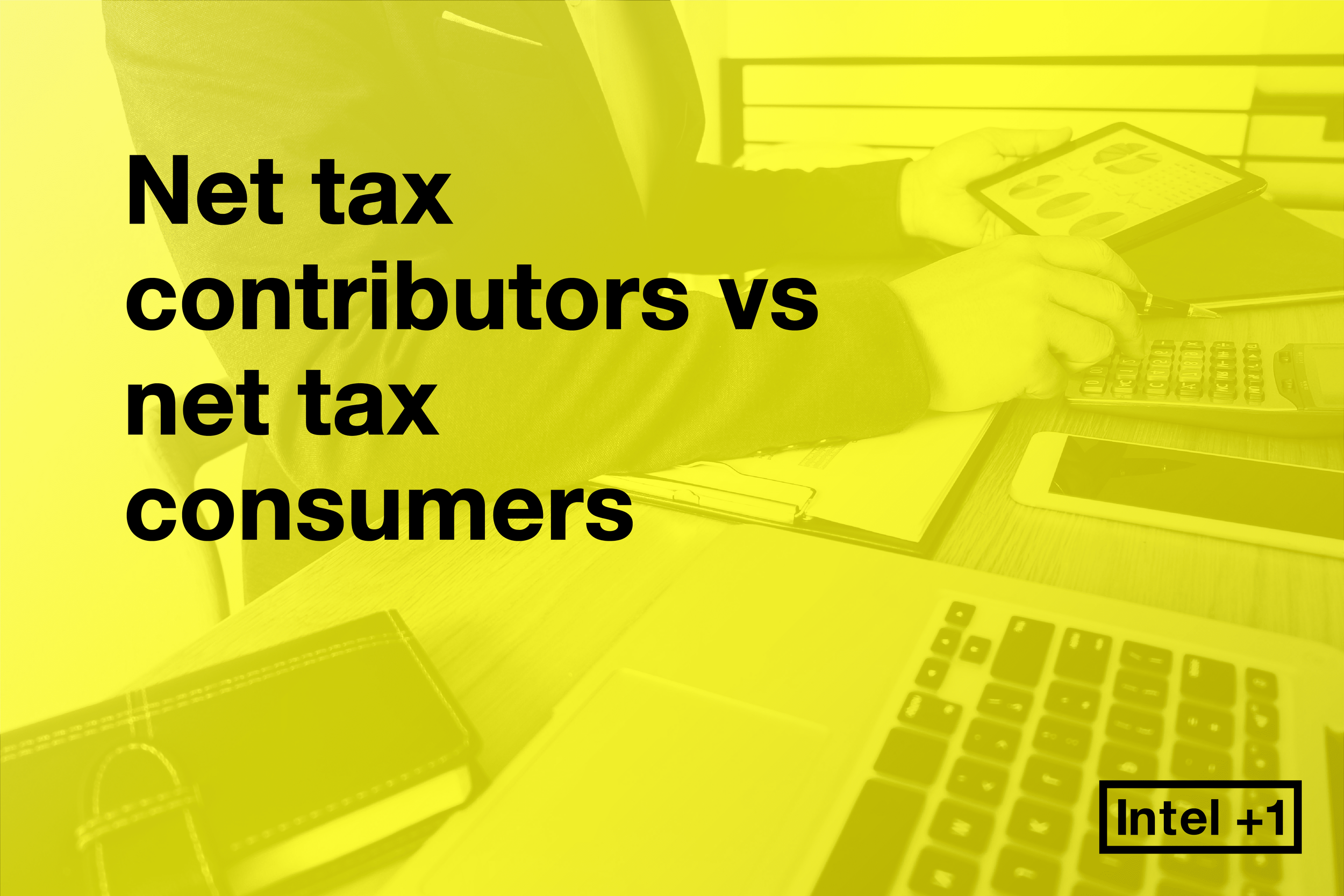 Net tax contributors vs net tax consumers