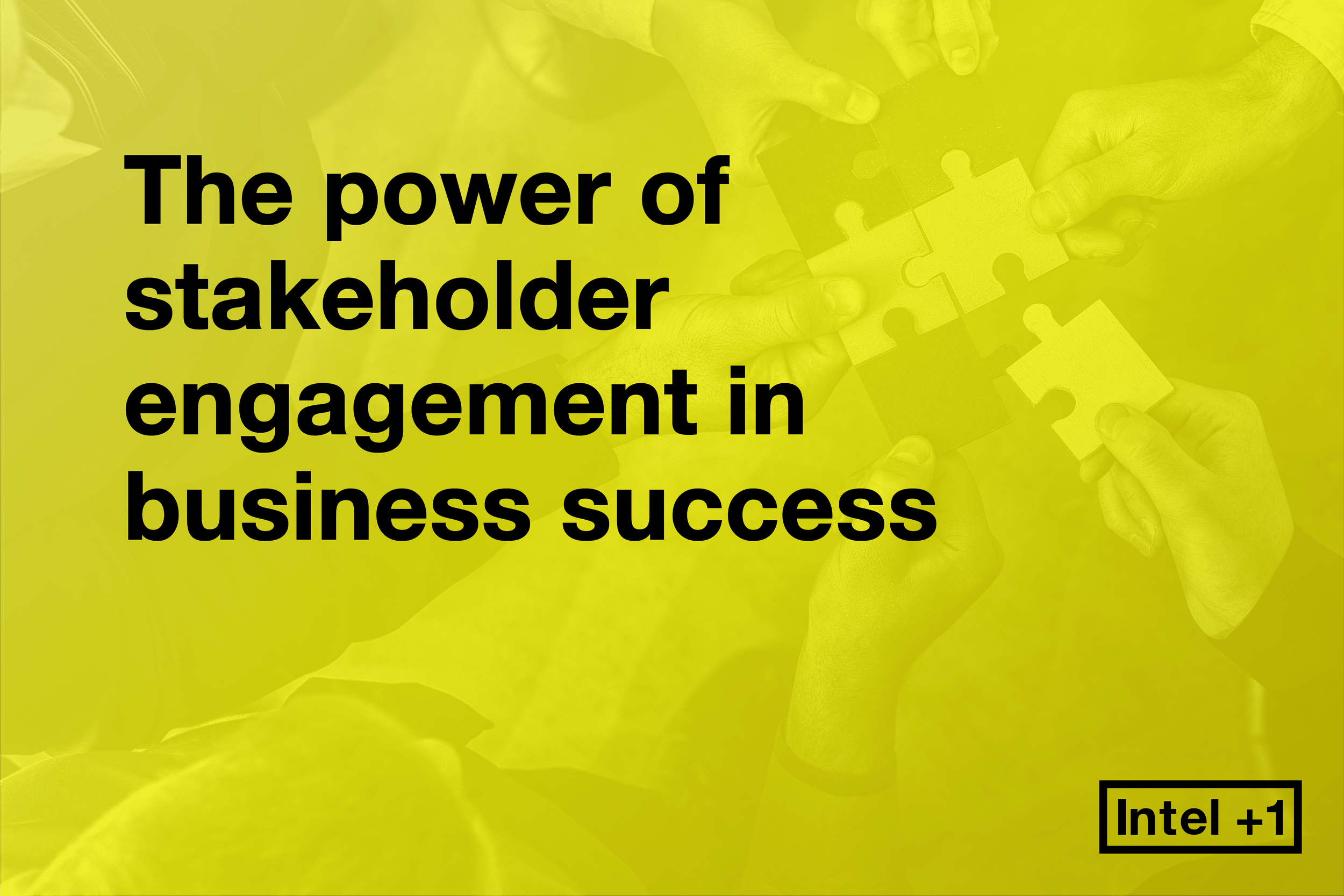 The power of stakeholder engagement in business success