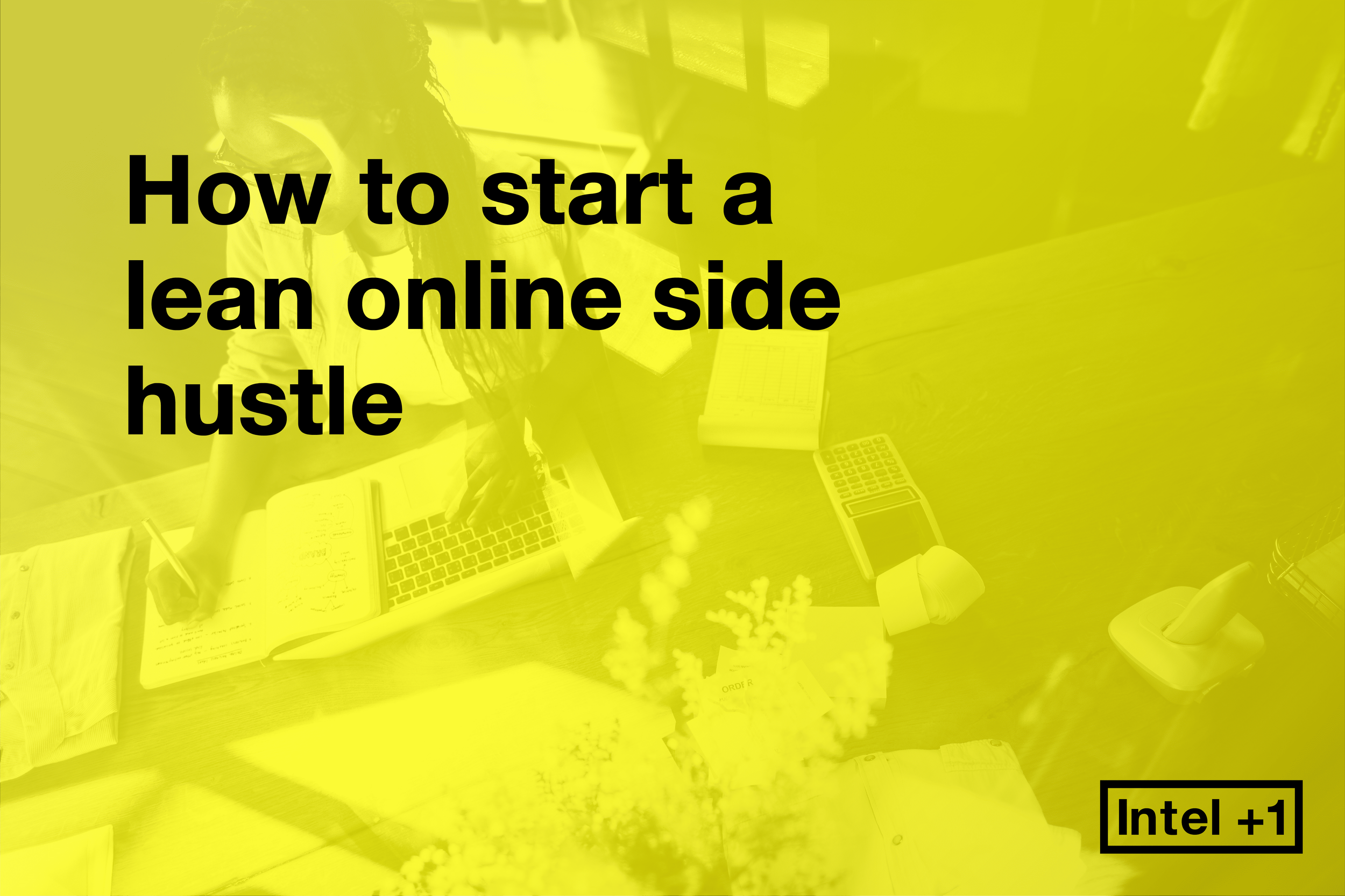 How to start a lean online side hustle