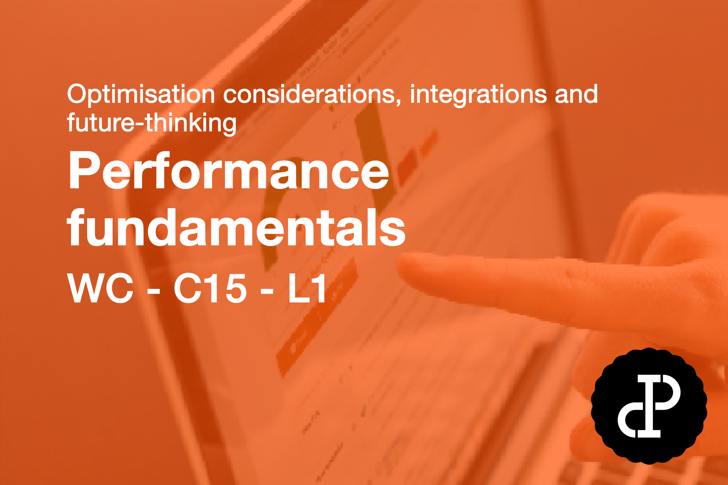 Performance fundamentals
