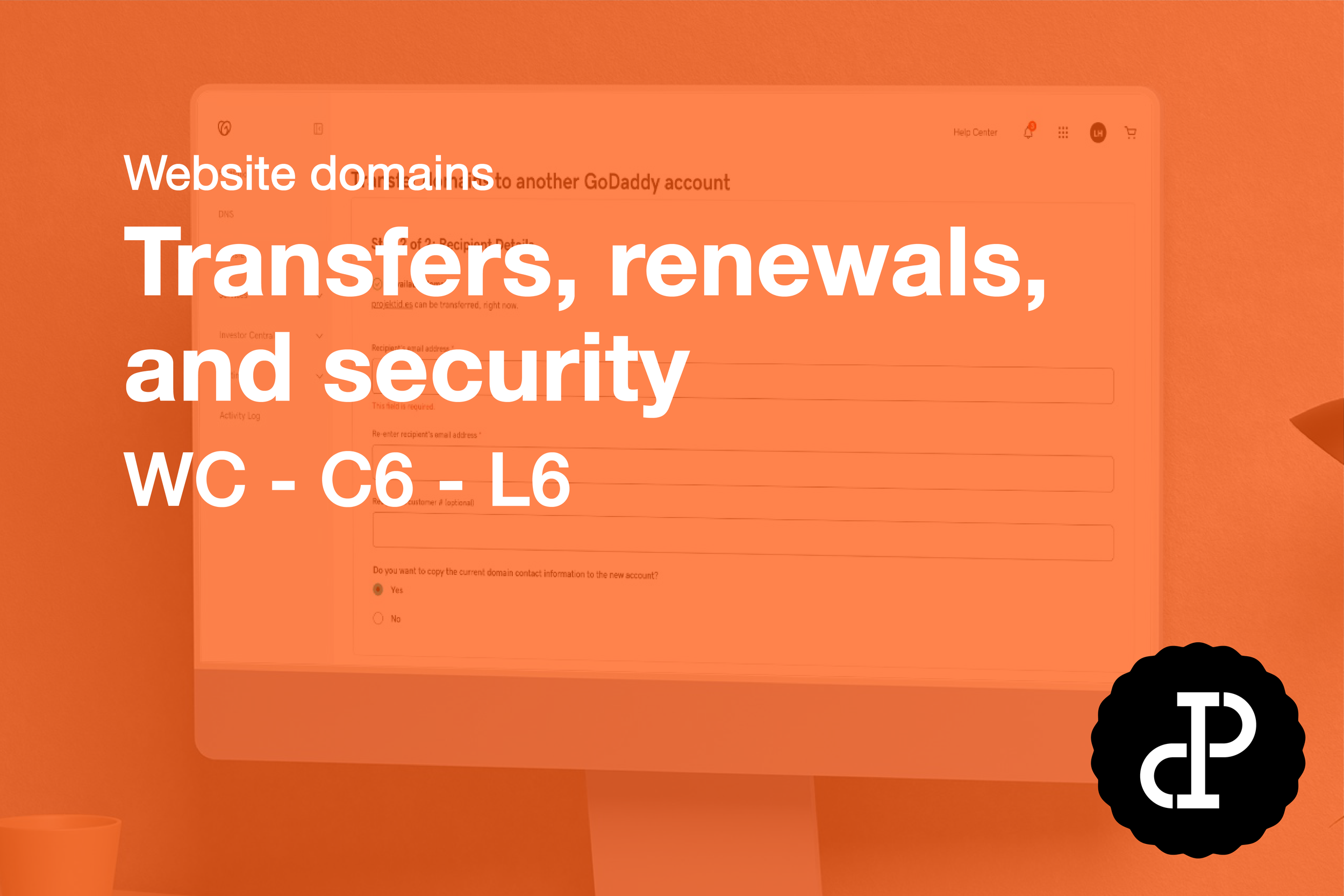 Transfers, renewals, and security