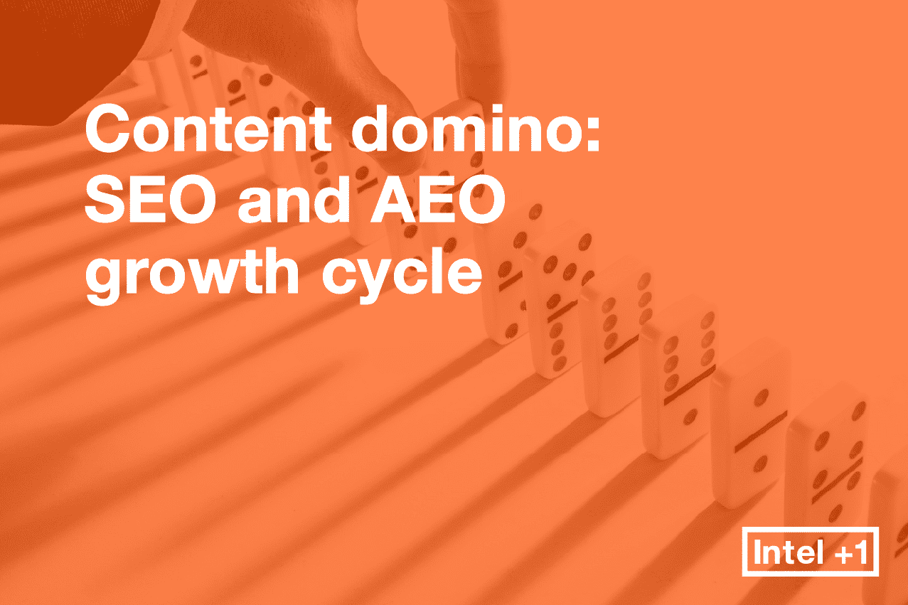Content domino: SEO and AEO growth cycle