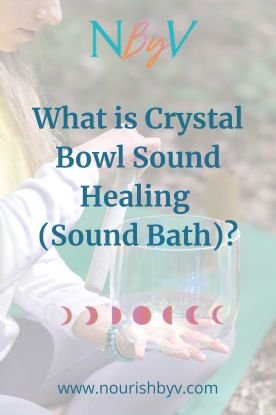 What is Crystal Bowl Sound Healing (Sound Bath)?