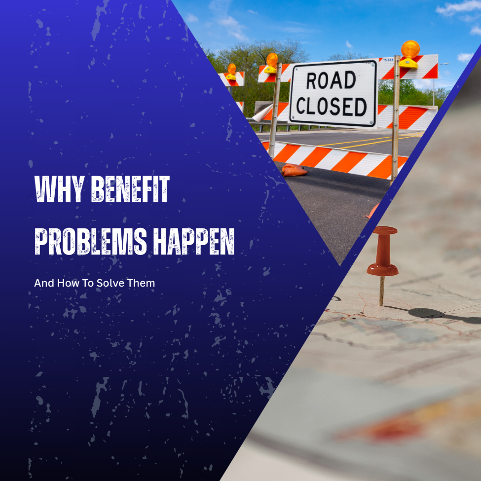 ⚙️TBT—Part 3: Why Benefit Problems Happen (and How to Solve Them)