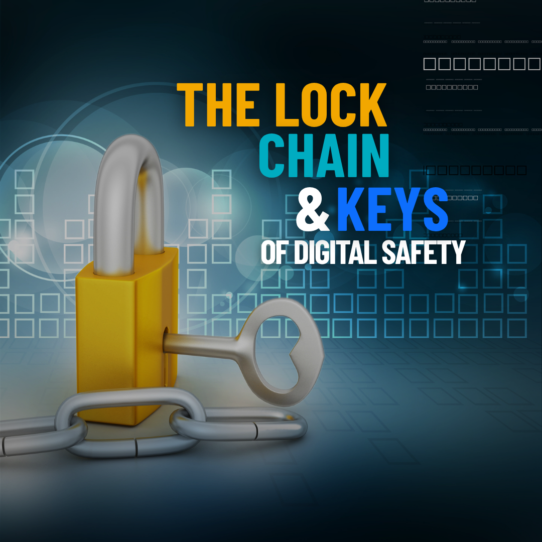 a digital pixel background with a lock, chain and keys entwined in the front. Caption "the lock chain and keys of digital safety"