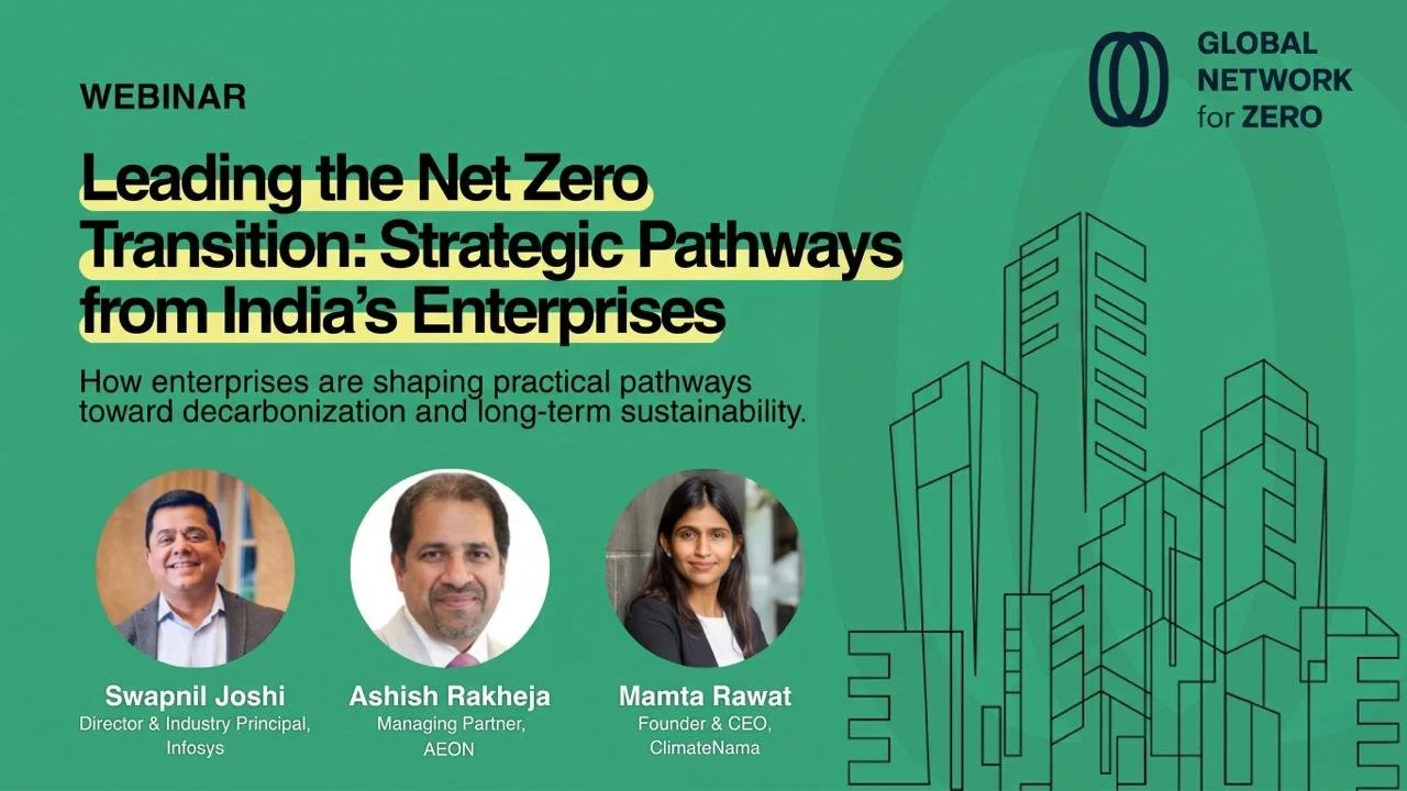 Webinar: Strategic Pathways from India’s Enterprises Leading the Net Zero Transition