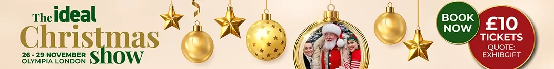 Ideal Christmas Show 2026 at Olympia London, 26–29 November. Discounted £10 tickets available using code EXHIBGIFT.