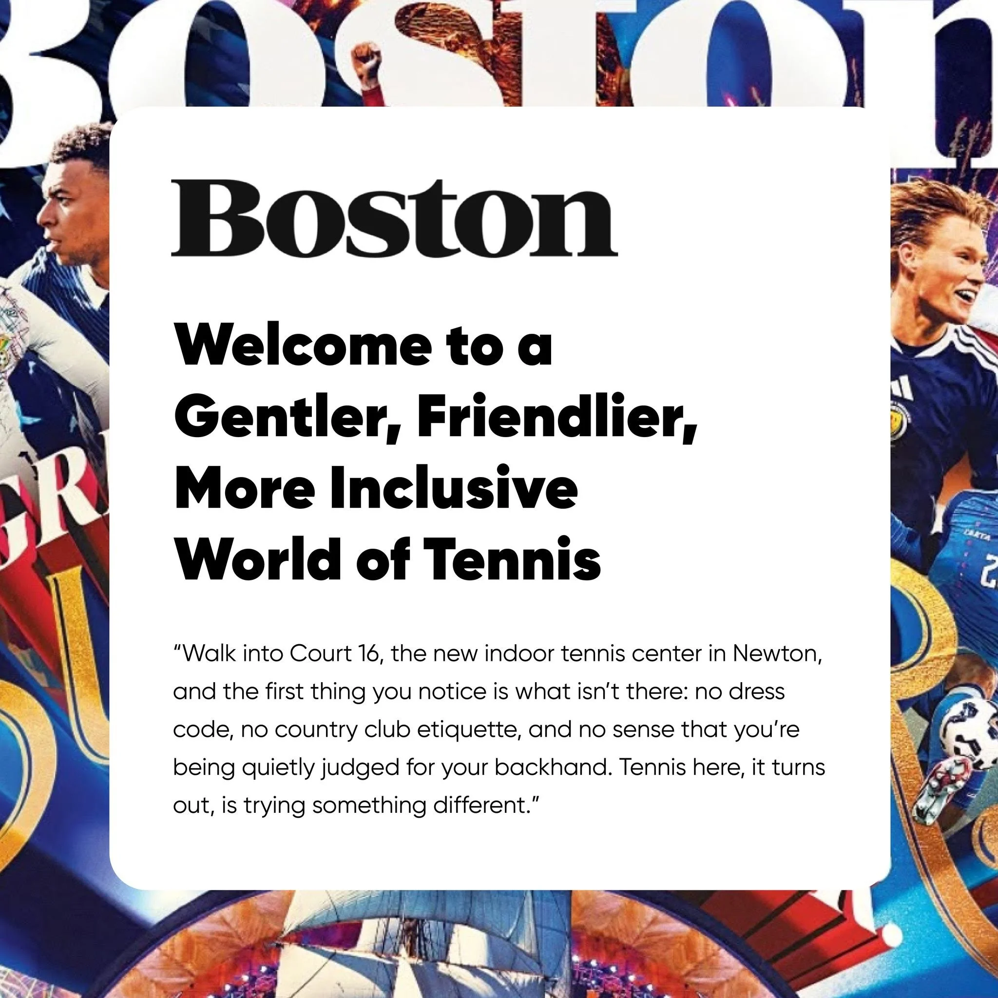 We made the pages of@bostonmagazine  and we couldn't be prouder of what it's about!
 
No dress code. No country club intimidation. No experience required. Just tennis, the way it should feel &mdash; welcoming, fun, and built for everyone. 
 
Just lik